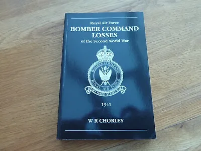 Ww2 Raf 1941 Bomber Command Losses Softback Book W R Chorley 1995 • £19.99