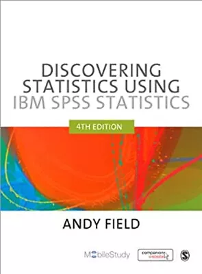 Discovering Statistics Using IBM SPSS Statistics Paperback Andy F • $7.03