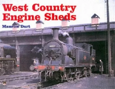 £5.99 • Buy West Country Engine Sheds By Dart, Maurice Hardback Book The Cheap Fast Free