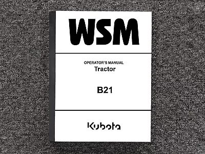 Kubota Tractor B21 Operator Owner Maintenance Manual • $209.30