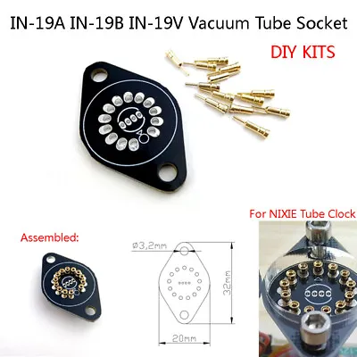 $3.20 • Buy IN-19A IN-19B IN-19V Etc. Vacuum Tube Socket Glow Tube Base Kits For NIXIE Clock