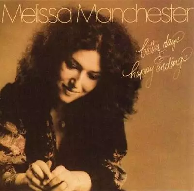 Better Days  Happy Endings - Audio CD By Melissa Manchester - VERY GOOD • $18.58