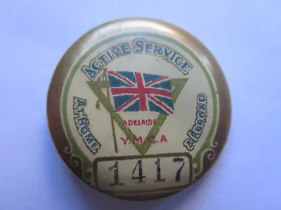 WORLD WAR I TINNIE Or BADGE ACTIVE SERVICE AT HOME & ABROAD ADELAIDE YMCA C1918 • $35