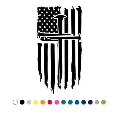 Distressed American Flag With Christian Nail Cross Decal Vinyl Sticker • $20.15