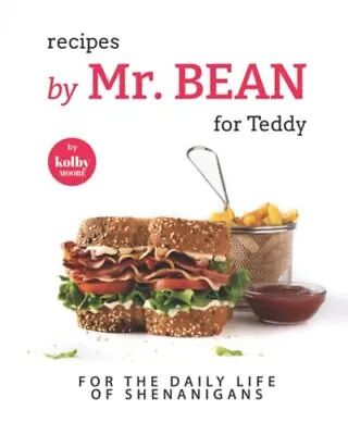 £13.16 • Buy Recipes By Mr. Bean For Teddy For The Daily Life Of Shenanigans