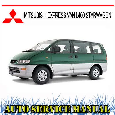 $20.49 • Buy Mitsubishi Express Van L400 Starwagon Repair Service Manual ~ Dvd