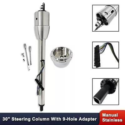 30  Tilt Manual Steering Column With 9 Holes Wheel Adapter No Key Stainless • $165.68