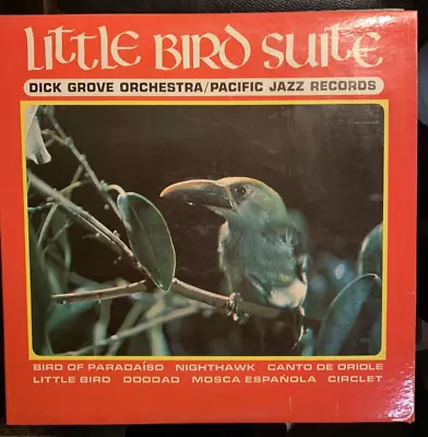 Dick Grove Orchestra W/Paul Horn-Little Bird Suite-Pacific Jazz PJ-74 LP VG+/EX! • $15.99