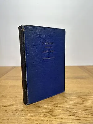 A Pilgrim Returns To Cape Cod 1st Ed. Nov 1946 (HCDJ) W/ Map By Edward Rowe Snow • $10