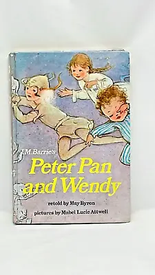 J.M.Barrie's Peter Pan And Wendy Retold By Max Byron Hardback 1970 • £12