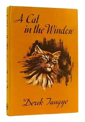 Derek Tangye A CAT IN THE WINDOW  1st Edition 3rd Impression • £46.20