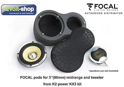 FOCAL Speaker Pods For 3'' Midrange&tweeter From K2 Power KX3 Kit; A Pair(2pcs) • $166.92