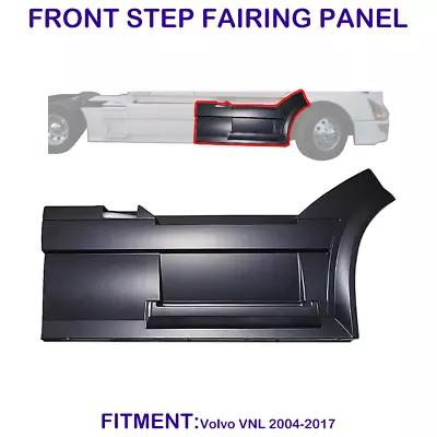 Front Step Fairing Panel For Volvo VNL 2004-2017 Passenger ( RH ) Side • $389