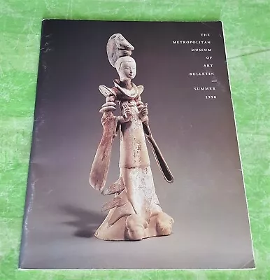 Metropolitan Museum Bulletin Ancient China 1990 Bronze Age Han Dynasty • $9.99