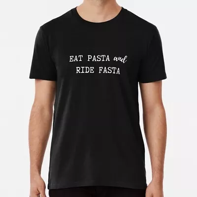 Eat Pasta And Ride Fasta T-shirt • $26.99