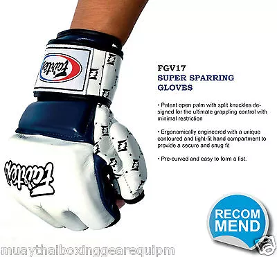 Fairtex Super Sparring Gloves Best MMA EQUIPMENT FGV17 • $61.49