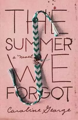 The Summer We Forgot - Hardcover By George Caroline - GOOD • $5.48