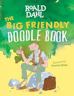 The Big Friendly Doodle Book - Dahl Roald - Paperback - Very Good • $4.23