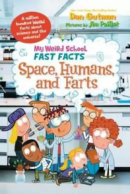 My Weird School Fast Facts: Space Humans And Farts - Paperback - GOOD • $3.78