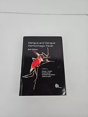 Dengue And Dengue Hemorrhagic Fever By Duane J. Gubler (English) Hardcover Book • $47.40
