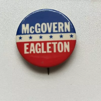 Vintage McGovern Eagleton Presidential Campaign Button Pin Red White Blue • $8.99