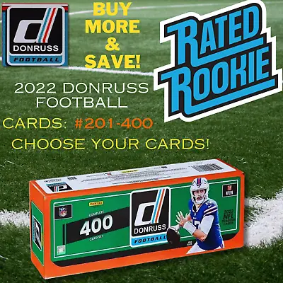 🏈2022 Donruss - ROOKIES RC- #201-400 - Complete Your Set - Updated 1-23 • $1.19