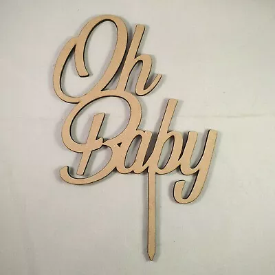 Wooden  Oh Baby Cake Topper*Baby Announcement/Birthday  • $14.99