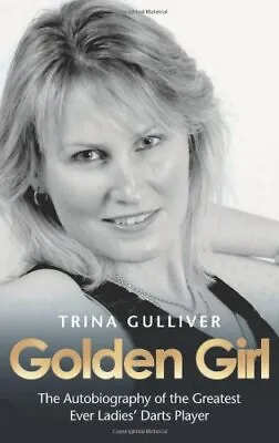 £3.50 • Buy Golden Girl: The Autobiography Of The Greatest Ever Ladies' Darts Player By Tri