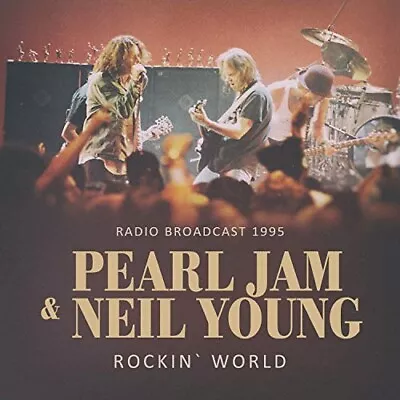 Pearl Jam & Neil Young - Rockin' World : Live 1995 Cd ~ Eddie Vedder *new* • $49.66