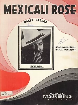$8.50 • Buy Mexicali Rose Sheet Music Piano Voice Guitar 1951 Xavier Cugat Stone Tenney