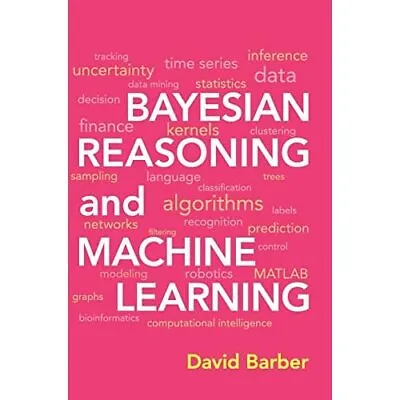 £38.29 • Buy Bayesian Reasoning And Machine Learning By David Barber Hardcover 9780521518147