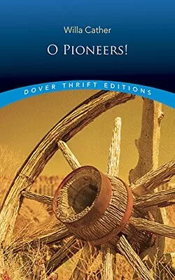 O Pioneers! (Dover Thrift Editions: Classic Novels) - Willa Cather - Paperba... • $4.33