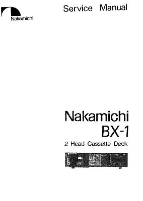 Service Manual Instructions For Nakamichi BX-1 • $21.16