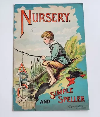 NURSERY ABC & SIMPLE SPELLER ANTIQUE BOOKLET (EST. EARLY 1900s) McLOUGHLIN GOOD • $30