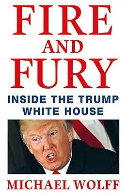 $17.59 • Buy Fire And Fury, Michael Wolff