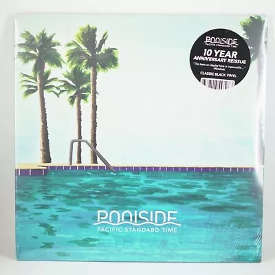 Poolside - Pacific Standard Time Vinyl 2LP 2022 10 Year Anniversary Record NEW • $49.99