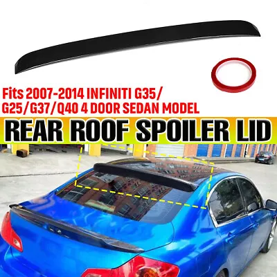 Black FOR Infiniti G35 G37 Sedan VIP Sport Style Rear Roof Spoiler Visor 07-14 • $59.98