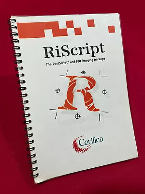 RiScript Manual The PostScript And PDF Imaging Package By Cerilica • £19.99