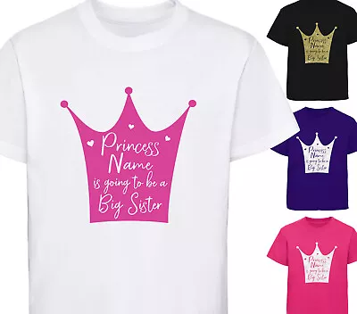 Personalised I'm Going To Be A Big Sister T-Shirt Girls Princess Top Gift • £9.25