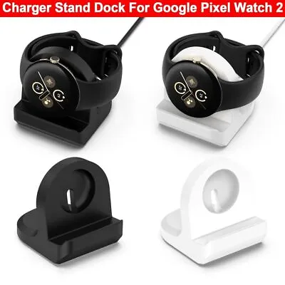 Smart Watch Charger Stand Silicone Charging Base For Google Pixel Watch 2 • $15.29