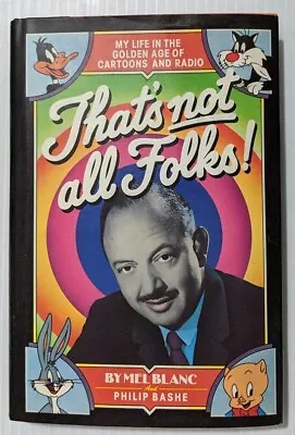 That's Not All Folks! By Mel Blanc Autograph Signed HC Book 1989 • $129