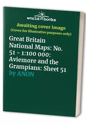 Great Britain National Maps: No. 51 - 1:100 00... ANON • £8.49