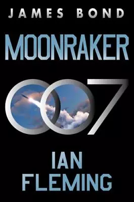 Moonraker: A James Bond Novel [James Bond 3] • $7.29