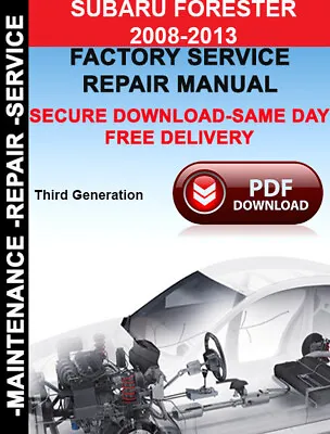 Subaru Forester 2008-2013 Workshop Service Repair Manual 2008 2009 2010 2011 • $7.95