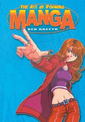 The Art Of Drawing Manga Krefta Ben Good Condition ISBN 0760748489 • £8