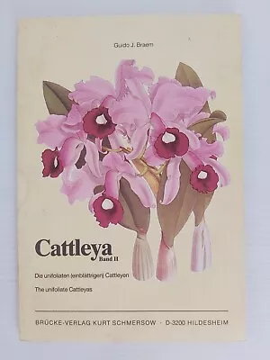 Cattleya -Band 2 -  Guido J Braem - German Orchid Book -Paperback - 1986 • $49.95
