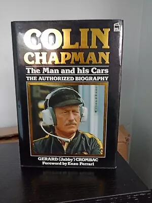 Colin Chapman: The Man And His Cars By Gerard Crombac (Hardcover 1986) • £30