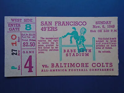 1949 AAFC Ticket Stub: SF49ers @ Baltimore Colts • $125