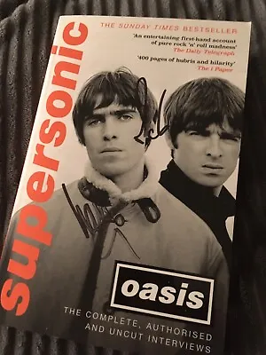 Liam And Noel Gallagher Signed Supersonic Paperback Book • £46