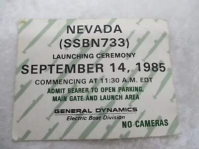 USS. Nevada SSBN-733 Launching Ceremony Pass - September 14 1985 • $16.99